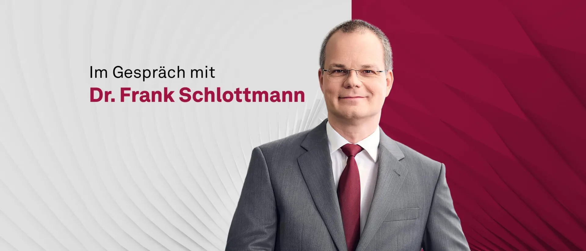 Interview mit Dr. Frank Schlottmann über die wichtigsten Einflussfaktoren auf die Bankenbranche